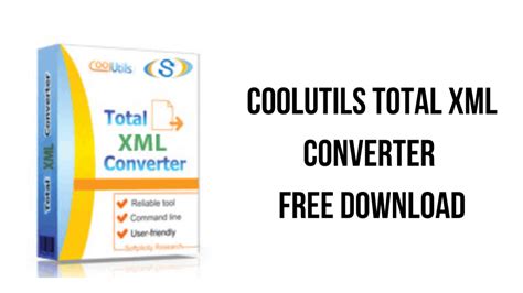 Coolutils Total XML Converter Free Download